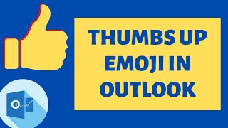 How to Insert Thumbs Up Emoji in Outlook  Shortcut [upl. by Marshall]