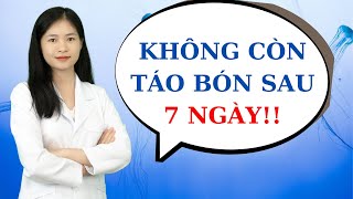 Không còn táo bón chỉ sau 7 ngày  Thầy Thuốc Lê Minh Tuấn [upl. by Jamey]