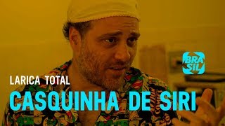 Dublê de Siri l Larica Total EP61 [upl. by Sum]