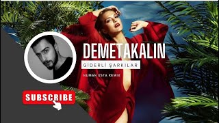 Demet Akalın  Giderli Şarkılar Numan Usta Remix [upl. by Irim873]