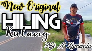 New Original Song by Nyt Lumenda HILING KO LANG 2024 SONG EDITION [upl. by Ellemrac]