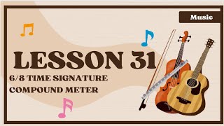 Lesson 31 68 time signature compound time signature [upl. by Orville775]