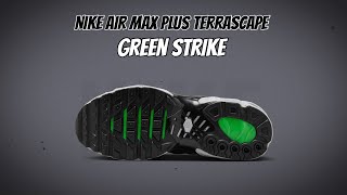 Nike Air Max Plus Terrascape Green Strike [upl. by Littman]