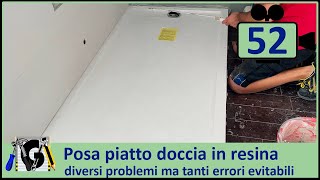 Come si posa un piatto doccia in resina – Diversi problemi ma tanti errori [upl. by Maribeth]