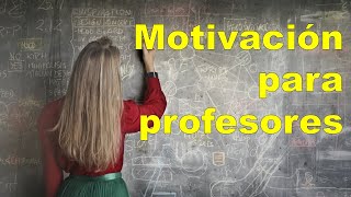 Motivación para profesores 👨‍🏫👩‍🏫 FELIZ DÍA DEL MAESTRO [upl. by Teilo]