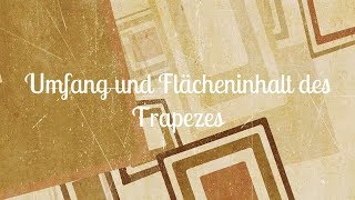 Umfang und Flächeninhalt des Trapezes [upl. by Nihs]