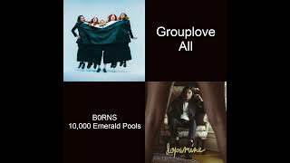 All Pools  Grouplove All mashup with B0RNS 10000 Emerald Pools grouplove b0rns mashup [upl. by Sardella]