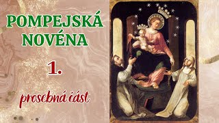 Pompejská novéna  1 prosebná část [upl. by Eirrab]