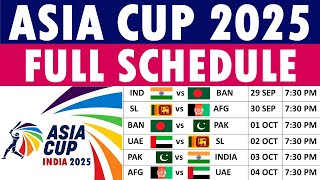 Asia Cup 2025 Schedule Date Timings and Venues  Asia Cup Schedule [upl. by Alexio]