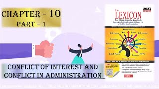 CHAPTER 10 Part1 Conflict of Interest and conflict in Administration OF LEXICON sirfIAS [upl. by Humfried]