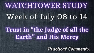 WATCHTOWER STUDY ♡ Week of July 08 to 14 ✅ PRACTICAL COMMENTS [upl. by Zetta861]