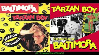 Baltimora  Tarzan Boy 12 Extended Maxi Remix [upl. by Karissa187]