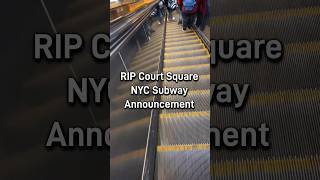 RIP New York Accent Court Square Subway Escalator Announcement nycsubway trains mta accent 🗽 [upl. by Ocsecnarf30]