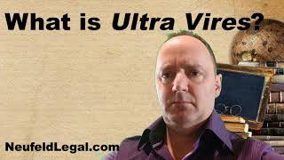 What is Ultra Vires legal terminology explained [upl. by Arved]