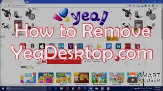 How to Remove YeaDesktopcom from PC Completely [upl. by Caye230]