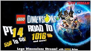 Lego Dimensions Road to 1016 Gold Bricks LIVE STREAM Pt 14  HTG [upl. by Savanna187]