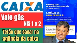 💥 COMUNICADO PARCELA DO VALE GÁS PARA OS NIS 1 e 2 TERÃO QUE SACAR NUMA AGÊNCIA DA CAIXA [upl. by Idak365]