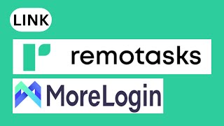 How to link Morelogin with REMOTASKS Account  Work From Home  Make Money Online [upl. by Kerrie921]