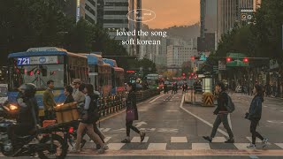 Playlist 어느날 우연히 들려온 노래에 조금 설레어서 [upl. by Kenta]