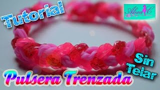 ♥ Tutorial Pulsera trenzada de gomitas sin telar ♥ [upl. by Anavoj477]