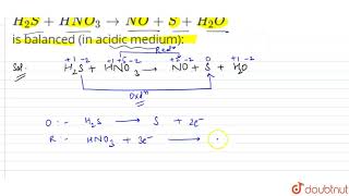 The stoichiometric coefficient of S in the following reaction H2S  HNO3 to [upl. by Ahsinot]