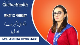 Phobic Anxiety Disorders Phobias amp Treatment  Dr Amina Iftikhar  Chiltanpure [upl. by Trudnak]