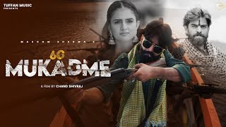 60 MUKADME Official Video Masoom Sharma  Hitesh saini  New Haryanvi Songs Haryanvi 2024 [upl. by Atinob]