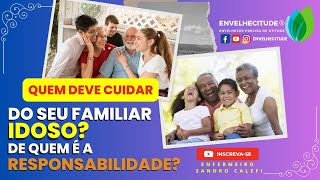 Responsabilidades da familia no cuidado com os idosos dividindo as atividades [upl. by Gnoht993]