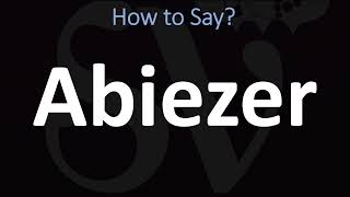 How to Pronounce Abiezer BIBLE [upl. by Lleunamme487]