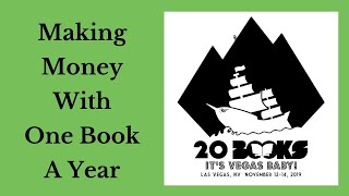 20Books Vegas 2019 Day 1 Making Money With One Book A Year [upl. by Avad]