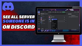 How To Find Out What Servers Someone Is In On Discord [upl. by Sandy]