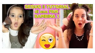 SEGUO il TUTORIAL di una BAMBINA FAN 3 Trucco per giovani [upl. by Gluck]