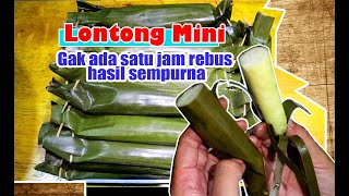 Lontongku Gak ada satu jam rebus hasilnya lembut kenyal padat ‖ Resep Lontong Bakso Mini Gasik [upl. by Sherard]