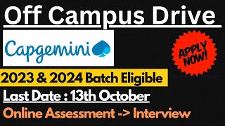 Capgemini Off Campus Drive 2024 amp 2023 Graduates  Last Date  13th Oct🔥🔥 [upl. by Mikes]