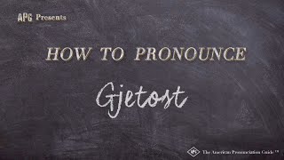 How to Pronounce Gjetost Real Life Examples [upl. by Arette462]