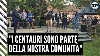 quotI centauri sono parte della nostra comunitàquot [upl. by Bentley]