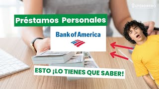 Préstamos Personales BANK OF AMERICA Lo que TIENES que saber [upl. by Yelahc129]