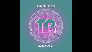 Dateless  Verduras Original Mix TRANSMIT RECORDINGS [upl. by Ainnat682]