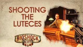 BioShock Infinite Shooting the Luteces [upl. by Aphra]