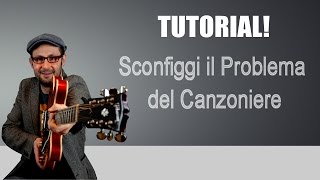 SCONFIGGI IL PROBLEMA DEL CANZONIERE PRINCIPIANTI LEZIONI DI CHITARRA [upl. by Annaj]