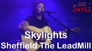 Lucy Spraggan  Skylights HD [upl. by Oicanata]