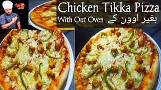 Chicken Tikka Pizza  Tikka Pizza  With out Oven  Made by Chef Ashar  Ashar Food Cuisine [upl. by Eddi]