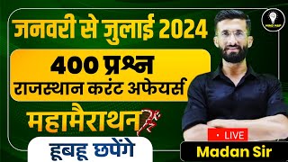 Rajasthan Current Affairs Marathon Class 2024 January to July Rajasthan Current Gk  Madan Sir [upl. by Leonard]