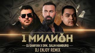 DJ DAMYAN X ORK SALIH HAMBURG  1 Milion  Whisky Kokaina DJ ENJOY REMIX 88 [upl. by Dewain395]