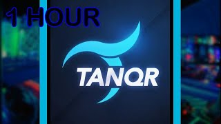 TANQR NEW OUTRO SONG  1 HOUR VERSION [upl. by Enial]