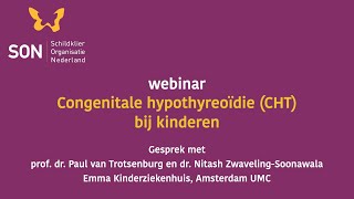 Webinar Congenitale hypothyreoïdie CHT bij kinderen [upl. by Ailati]