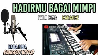 KARAOKE HADIRMU BAGAI MIMPI NADA COWOK VERSI DANGDUT KOPLO [upl. by Sandon]