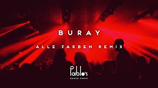 Buray  Istersen Alle Farben Remix Pablo’s Official [upl. by Okimuk]