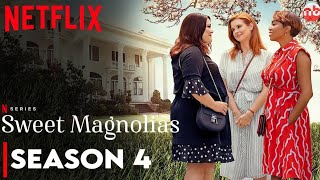 Sweet Magnolias Season 4 Release Date trailer  Everything we know [upl. by Amadeus]