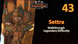 43 Settra the Imperishable  WAR Rages On vs Dwarfs Ironbrows Expedition  Legendary  No Comment [upl. by Darken737]